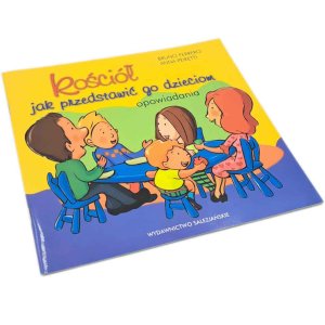 Kościół - jak przedstawić go dzieciom - opowiadania