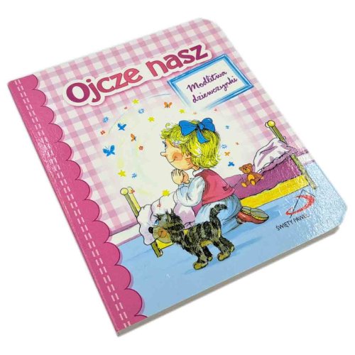 Ojcze nasz. Modlitwa dziewczynki