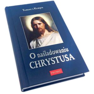 O naśladowaniu Chrystusa - Tomasz a Kempis