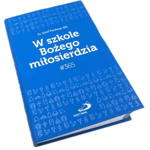 W szkole Bożego miłosierdzia - #365