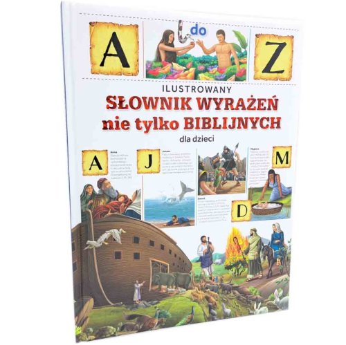 Ilustrowany słownik wyrażeń biblijnych i nie tylko
