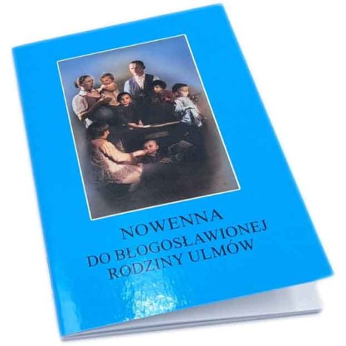 Nowenna do Błogosławionej Rodziny Ulmów