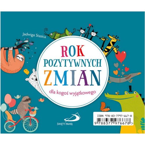 Rok pozytywnych zmian - dla kogoś wyjątkowego