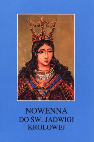 Nowenna do Świętej Jadwigi Królowej