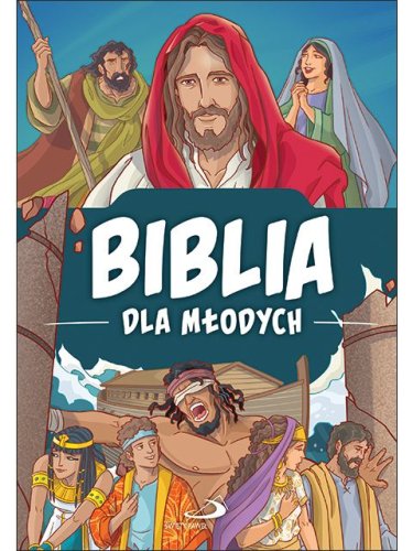 Biblia dla młodych - ilustrowana