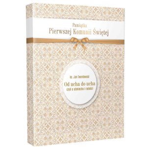Od ucha do ucha - ks. Twardowski - Pamiątka I Komunii