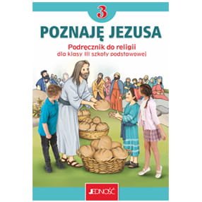 Podręcznik do 3 klasy - Poznaję Jezusa