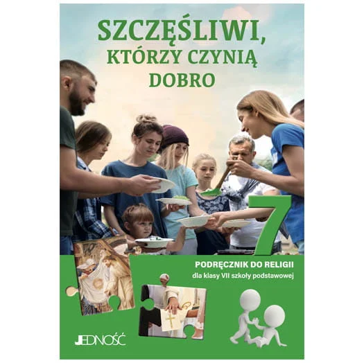Podręcznik do 7 klasy SP - szczęśliwi, którzy czynią dobro