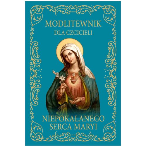 Modlitewnik dla czcicieli Niepokalanego Serca Maryi