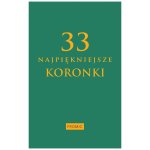 33 najpiękniejsze koronki - modlitewnik