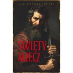 Święty miecz - J. Dobraczyński
