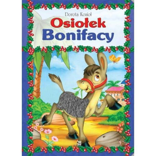 Osiołek Bonifacy - książeczka z futerkiem