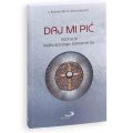 Daj mi pić - Adoracje Najświętszego Sakramentu