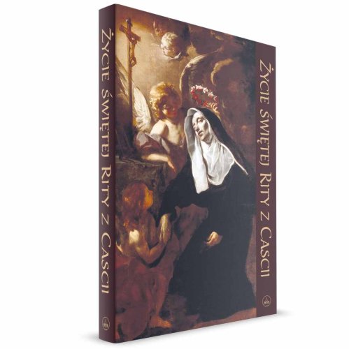 Życie Świętej Rity z Cascii