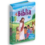Biblia. Zobacz, dotknij, poczuj!