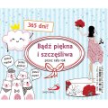 Bądź piękna i szczęśliwa przez cały rok - codziennik
