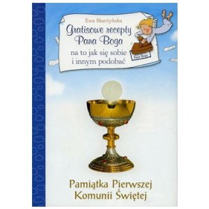 Gratisowe recepty Pana Boga - Pamiątka I Komunii Świętej