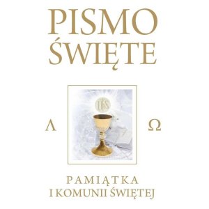 Pismo Święte Pamiątka I Komunii Świętej - ST i NT