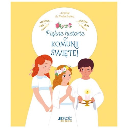 Piękne historie o Komunii Świętej - pamiątka