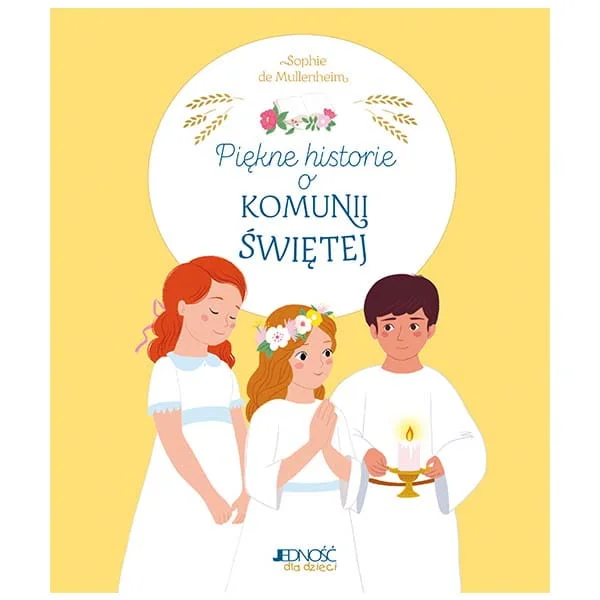 Piękne historie o Komunii Świętej - pamiątka