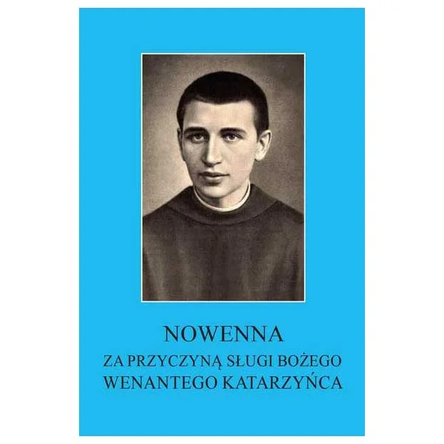 Nowenna za przyczyną Wenantego Katarzyńca