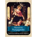 Nowenna Pompejańska - Tajemnica modlitwy nie do odparcia