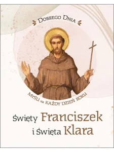 Dobrego dnia  Św. Franciszek i Św. Klara