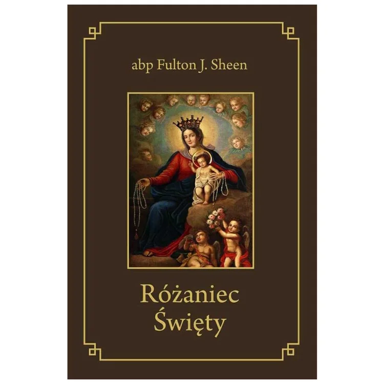Różaniec Święty - abp Fulton J. Sheen