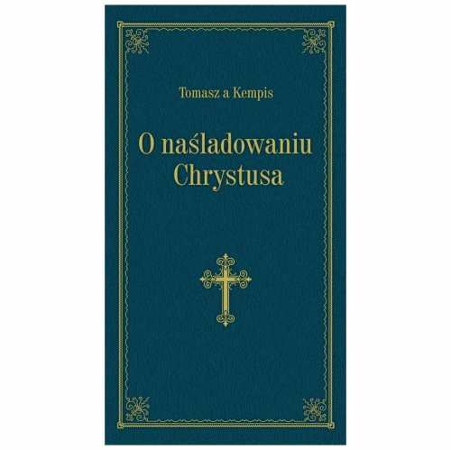 O naśladowaniu Chrystusa - Tomasz a Kempis wni