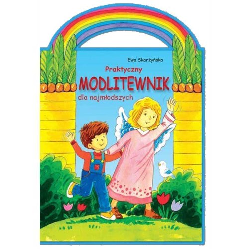 Praktyczny modlitewnik dla najmłodszych