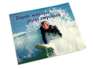 Dopóki walczysz jesteś zwycięzcą - perełka