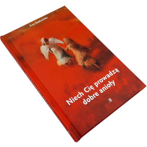 Niech Cię prowadzą dobre anioły